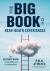 The Big Book of near-Death Experiences : The Ultimate Guide to the NDE and Its Aftereffects