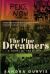 Pipe Dreamers : A Novel