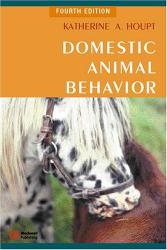 Domestic Animal Behavior for Veterinarians and Animal Scientists