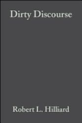 Dirty Discourse : Sex and Indecency in Broadcasting