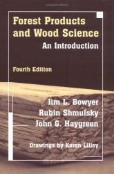 Forest Products and Wood Science : An Introduction