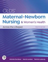 Olds' Maternal-Newborn Nursing and Women's Health Across the Lifespan