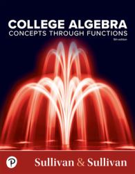 College Algebra : Concepts Through Functions