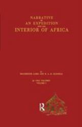 Narrative Expedition Inter Afric : By the River Niger in the Steam Vessels Quorra and Alburkah In 1832/33/34