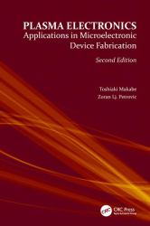 Plasma Electronics : Applications in Microelectronic Device Fabrication