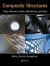 Composite Structures : Design, Mechanics, Analysis, Manufacturing, and Testing Composite Structures : Design, Mechanics, Analysis, Manufacturing, and Testing