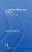 Language, Media and Culture : The Key Concepts