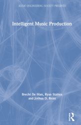 Intelligent Music Production : A Theoretical Overview