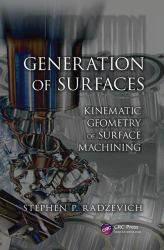 Generation of Surfaces : Kinematic Geometry of Surface Machining
