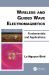Wireless and Guided Wave Electromagnetics : Fundamentals and Applications