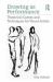 Drawing As Performance : Theatrical Games and Techniques for Visual Artists
