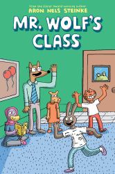 Mr. Wolf's Class: a Graphic Novel (Mr. Wolf's Class #1)
