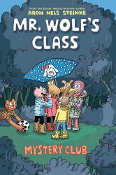 Mystery Club: a Graphic Novel (Mr. Wolf's Class #2)