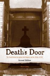 Death's Door : The Truth Behind the Italian Hall Disaster and the Strike Of 1913