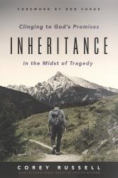 Inheritance : Clinging to God's Promises in the Midst of Tragedy