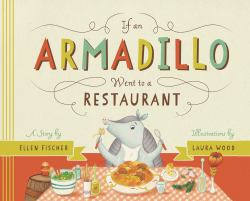 If An Armadillo Went to a Restaurant