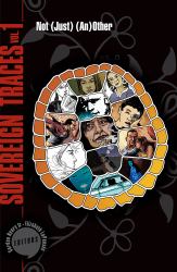 Sovereign Traces, Volume 1 : Not (Just) (an)Other