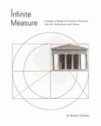 Infinite Measure : Learning to Design in Geometric Harmony with Art, Architecture, and Nature