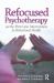 Refocused Psychotherapy As the First Line Intervention in Behavioral Health