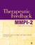 Therapeutic Feedback with the MMPI-2 : A Positive Psychology Approach
