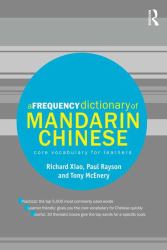 A Frequency Dictionary of Mandarin Chinese : Core Vocabulary for Learners
