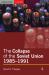 The Collapse of the Soviet Union, 1985-1991