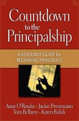 Countdown to the Principalship : How Successful Principals Begin Their School Year