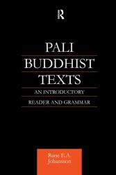 Pali Buddhist Texts : An Introductory Reader and Grammar