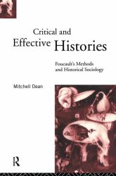 Critical and Effective Histories : Foucault's Methods and Historical Sociology