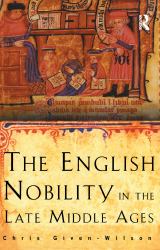 The English Nobility in the Late Middle Ages : The Fourteenth-Century Political Community