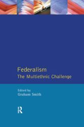 Federalism : The Multiethnic Challenge