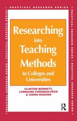 Researching into Teaching Methods : In Colleges and Universities