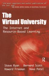 The Virtual University : The Internet and Resource-Based Learning