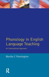 Phonology in English Language Teaching : An International Approach