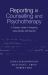 Reporting in Counselling and Psychotherapy : A Trainee's Guide to Preparing Case Studies and Reports