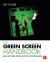 The Green Screen Handbook : Real-World Production Techniques