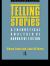 Telling Stories : A Theoretical Analysis of Narrative Fiction