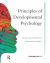 Principles of Developmental Psychology : An Introduction Principles of Developmental Psychology : An Introduction