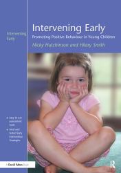 Intervening Early : Promoting Positive Behaviour in Young Children