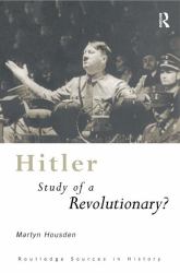 Hitler : Study of a Revolutionary?