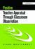 Positive Teacher Appraisal Through Classroom Observation