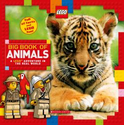 Big Book of Animals (LEGO Nonfiction) : A LEGO Adventure in the Real World