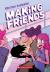 Making Friends: a Graphic Novel (Making Friends #1)