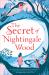 The Secret of Nightingale Wood The Secret of Nightingale Wood