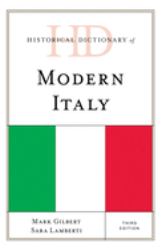 Historical Dictionary of Modern Italy