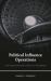 Political Influence Operations : How Foreign Actors Seek to Shape U. S. Policy Making