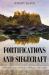 Fortifications and Siegecraft : Defense and Attack Through the Ages