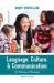 Language, Culture, and Communication : The Meaning of Messages