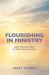 Flourishing in Ministry : How to Cultivate Clergy Wellbeing