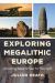 Exploring Megalithic Europe : Amazing Sites to See for Yourself